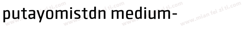 putayomistdn medium字体转换